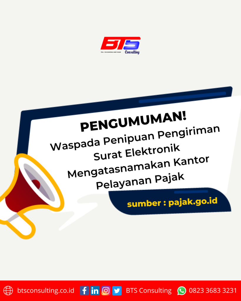 WASPADA PENIPUAN MENGATASNAMAKAN DJP – Berkah Tangguh Sinergi – BTS ...